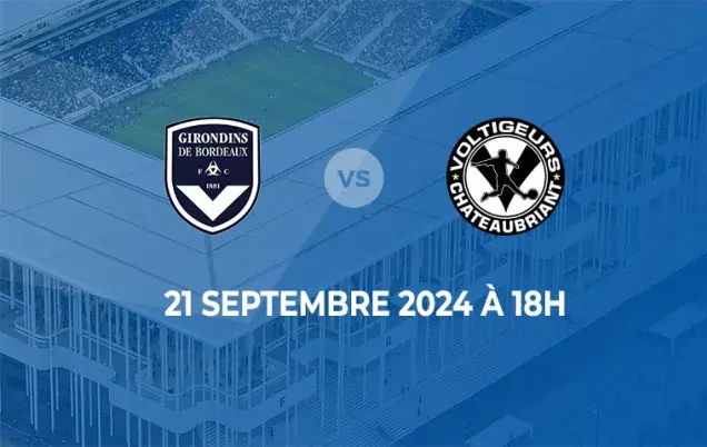 Match FCGB vs Chateaubriant - Matmut ATLANTIQUE